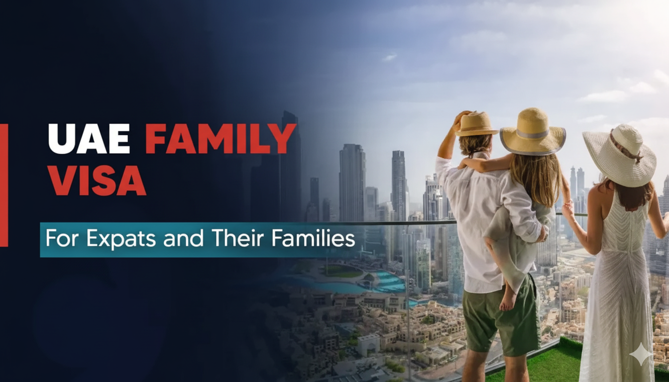 UAE Family Visa Requirements: Guide to Sponsoring Loved Ones Fly-For-Holidays