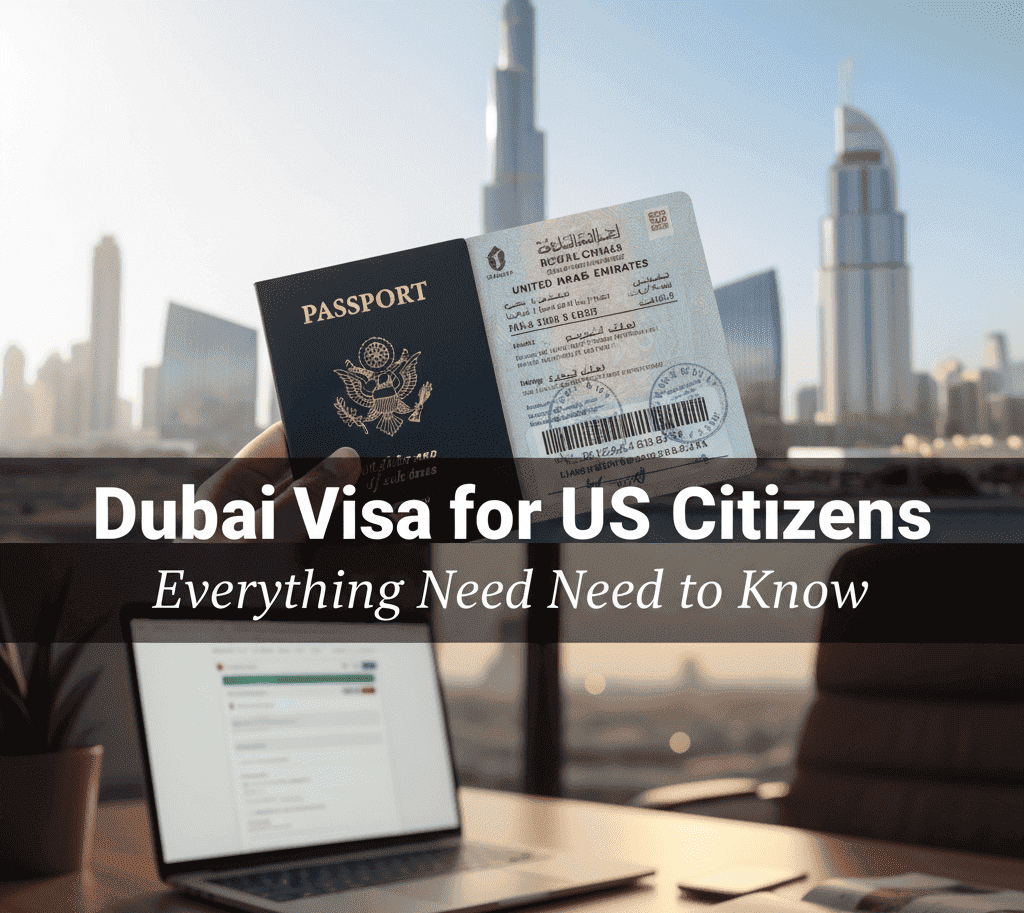 Dubai Visa for US Citizens: Everything You Need to Know Fly-For-Holidays