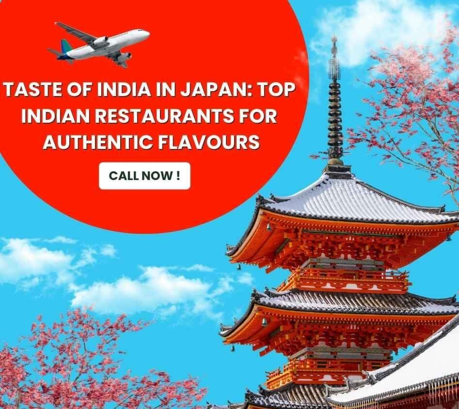 Taste of India in Japan: Top Indian Restaurants for Authentic Flavours Fly-For-Holidays